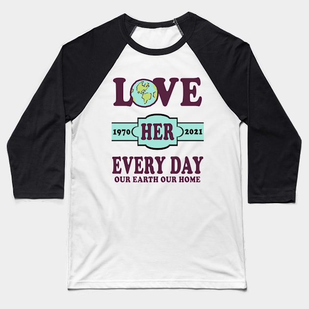 Earth Day 2021 Baseball T-Shirt by DESIGNSDREAM